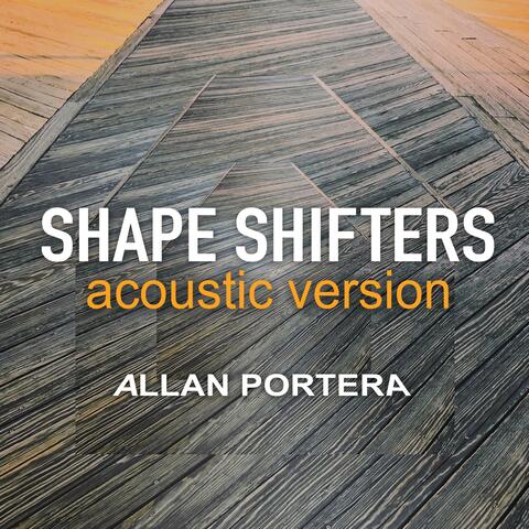 Shape Shifters