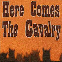 Here Comes The Cavalry