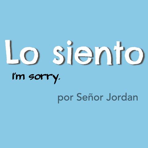 Lo siento