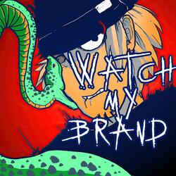 Watch My Brand