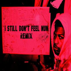 Still Don't Feel Nun