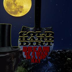 Cold Hard Dirt
