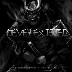 NEVER EXISTED