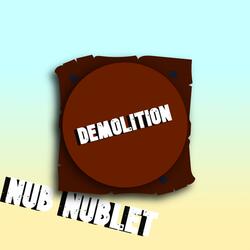Demolition