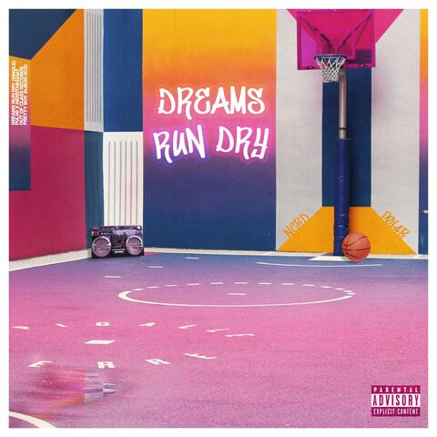 DREAMS RUN DRY