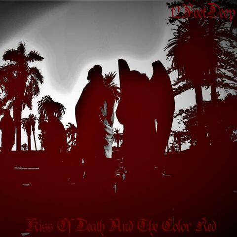 Kiss Of Death And The Color Red