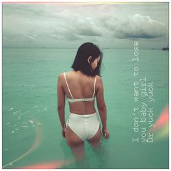 I Don't Want to Lose You Baby Girl