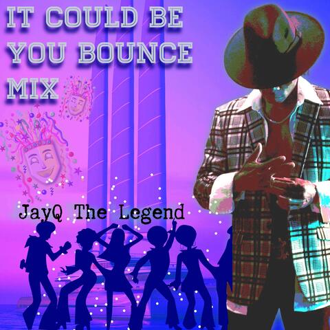 It Could Be You (Bounce Mix)