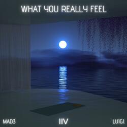 What You Really Feel