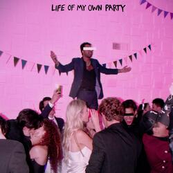 Life of My Own Party