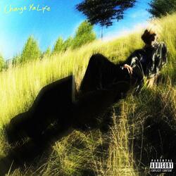 Change Ya Life
