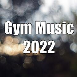 Gym music 2022