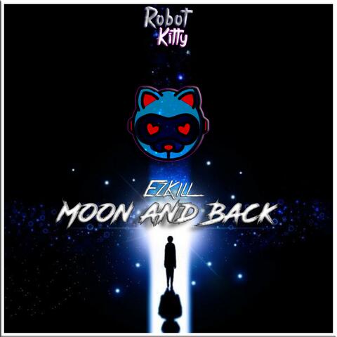 Moon and Back [ Out July 15th ]