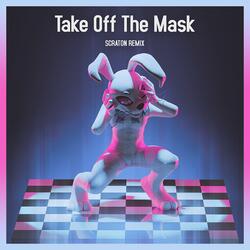 Take Off The Mask