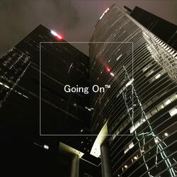 Going On