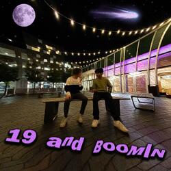 19 And Boomin