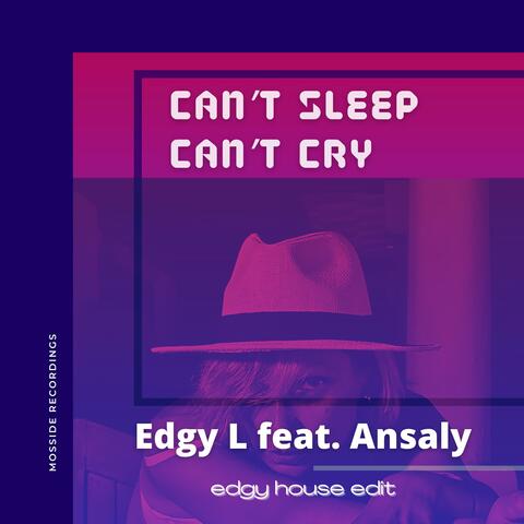 Can’t sleep can’t cry