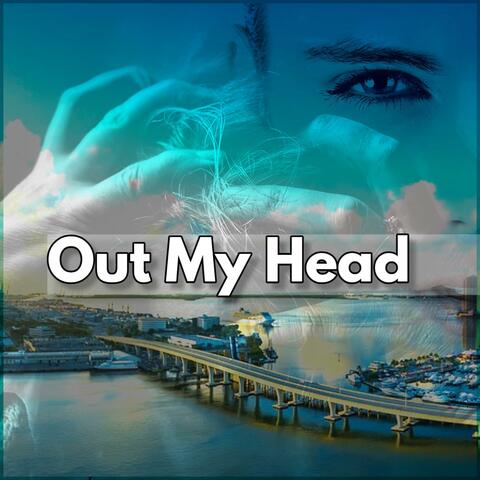 Out My Head