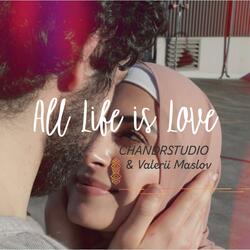 All Life Is Love