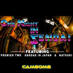 One Night In Sendai