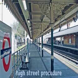 High Street Procedure
