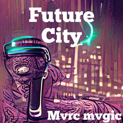 Future City RAP Hits 4u