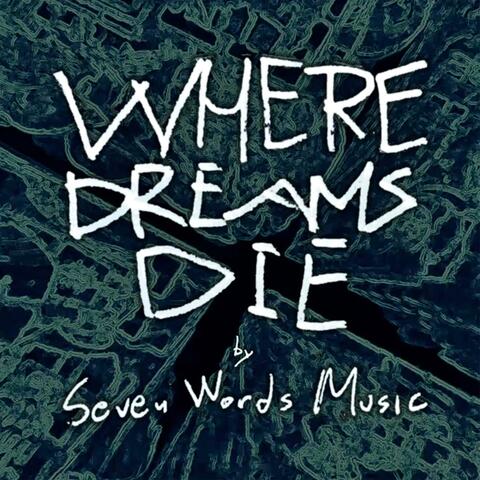 Where Dreams Die
