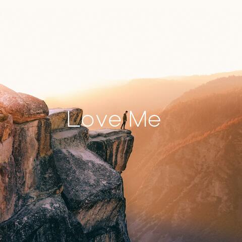 Love Me