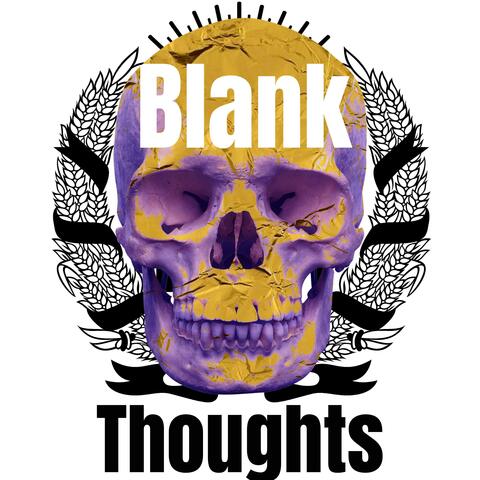 Blank Thoughts