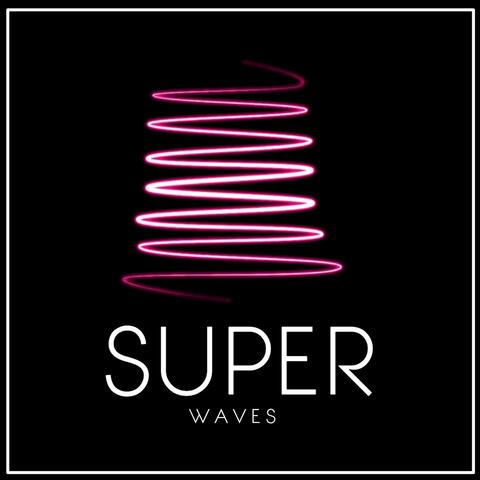 Super Waves