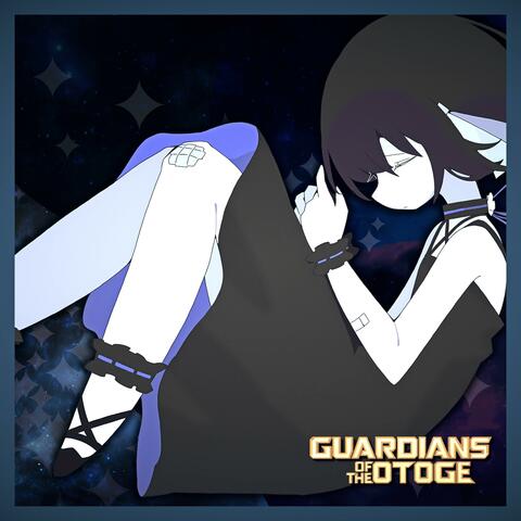 Guardians of the OTOGE