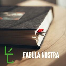 FABULA NOSTRA