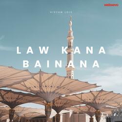 Law Kana Bainana
