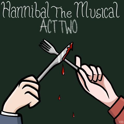 Hannibal The Musical: Act 2