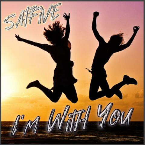 I'm With You