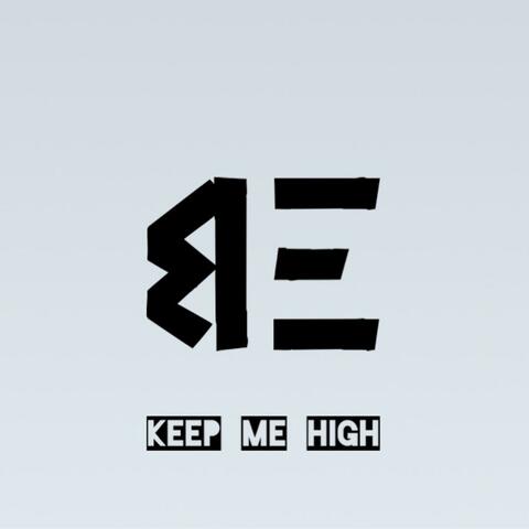 Keep Me High
