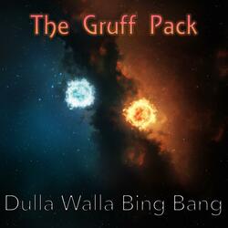 Dulla Walla Bing Bang