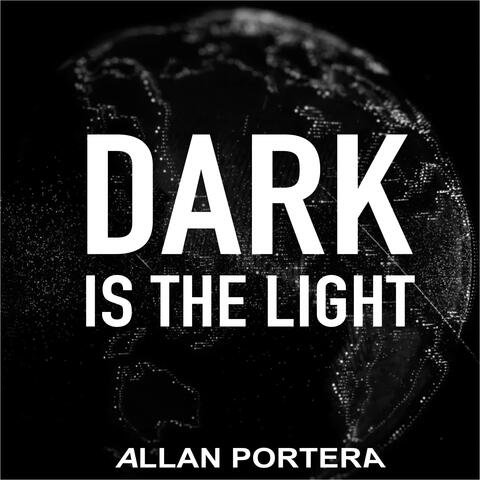 Dark is the Light