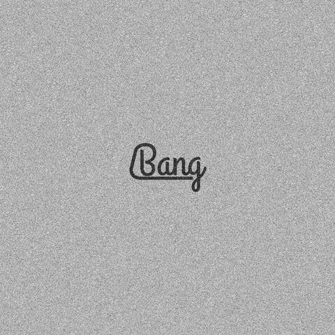 Bang