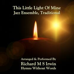 This Little Light Of Mine (Jazz Ensemble)