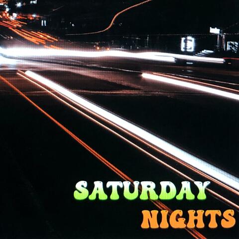Saturday Nights