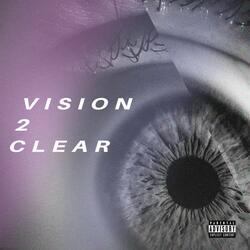 Vision 2 Clear (Slowed & Reverb)