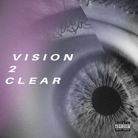 Vision 2 Clear (Slowed & Reverb)