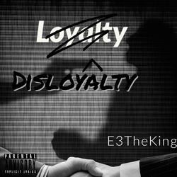 Disloyalty