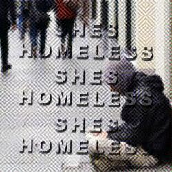 Shes Homeless