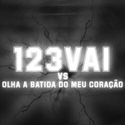 123 Vai Oha a Batida Do Meu Coraçao