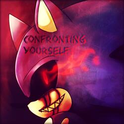 CONFRONTING YOURSELF [DIFFERENTOPIC]