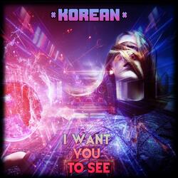 I Want You To See