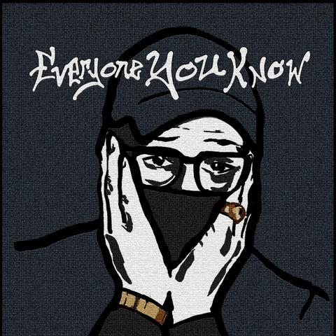 EVERYONE YOU KNOW: ACT II