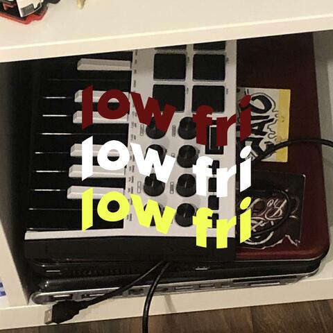 Low Fri